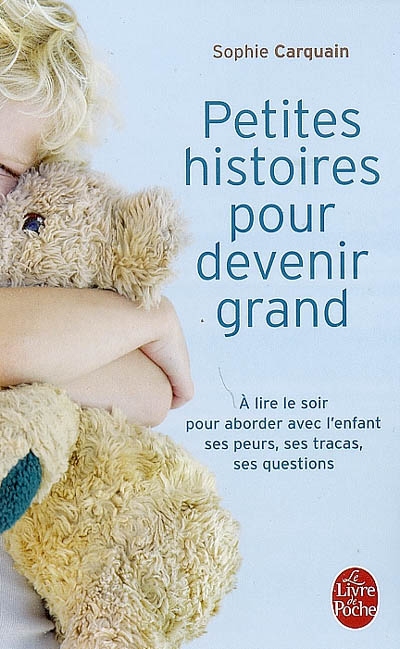 Petites histoires pour devenir... T.01 - SOPHIE CARQUAIN