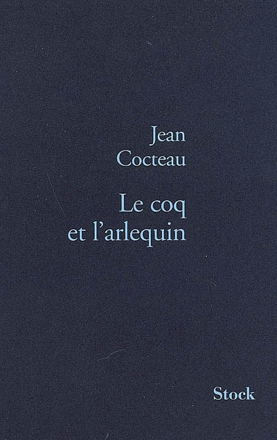 JEAN COCTEAU Le Coq et l arlequin Musique LIVRES Renaud Bray Livres cadeaux jeux