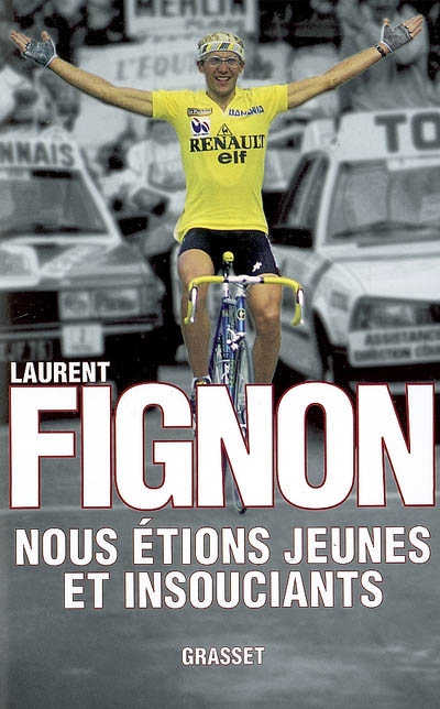 Nous étions jeunes et insouciants - LAURENT FIGNON