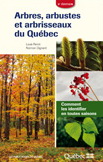 Arbres/arbustes/arbrisseaux du Québec - COLLECTIF