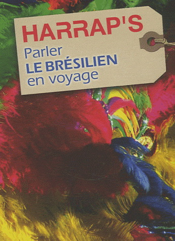 Parler le brésilien en voyage - DANIEL GRASSI - PASCAL REUILLARD