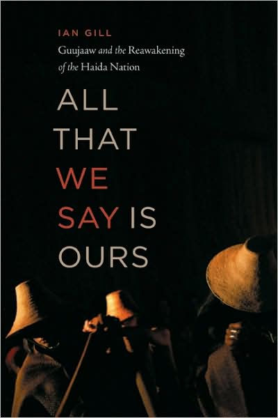 All that we say is Ours - IAN GILL