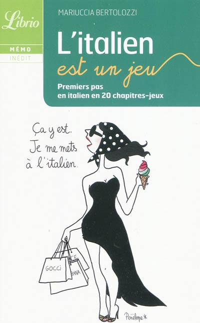 L&#39;Italien est un jeu - MARIUCCIA BERTOLOZZI