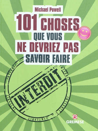 101 choses que vous ne devriez pas... - MICHAEL POWELL