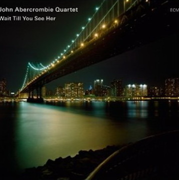 Wait till you see her - ABERCROMBIE JOHN