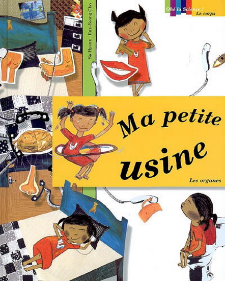 Ma petite usine: les organes - SO HYEUN - EUN-YEONG CHO
