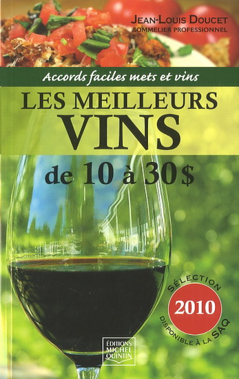 Les Meilleurs vins de 10 à 30$ 2010 - JEAN-LOUIS DOUCET