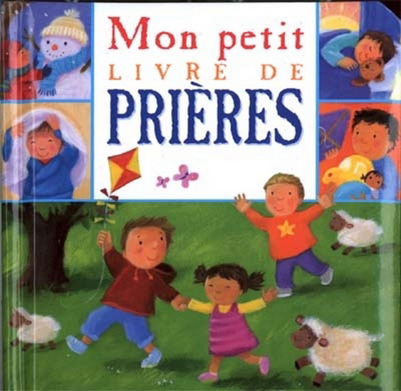 Mon petit livre de prières - COLLECTIF