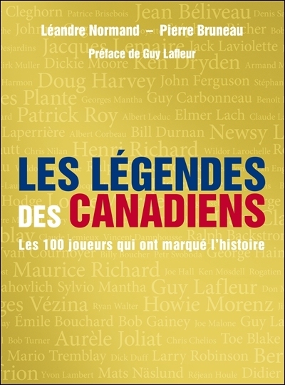 Les Légendes des Canadiens - LEANDRE NORMAND - PIERRE BRUNEAU