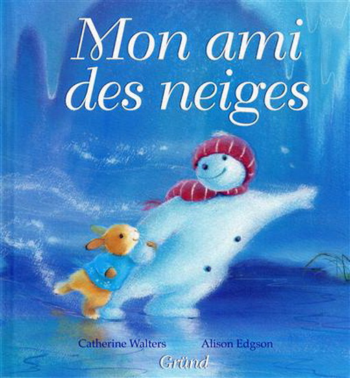 Mon ami des neiges - CATHERINE WALTERS