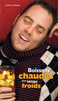 Boissons chaudes pour temps froids - EVELYNE DESHAIES