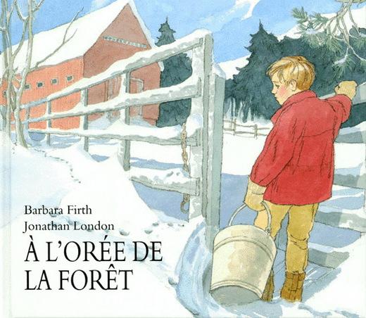 À l&#39;orée de la forêt - JONATHAN LONDON - BARBARA FIRTH