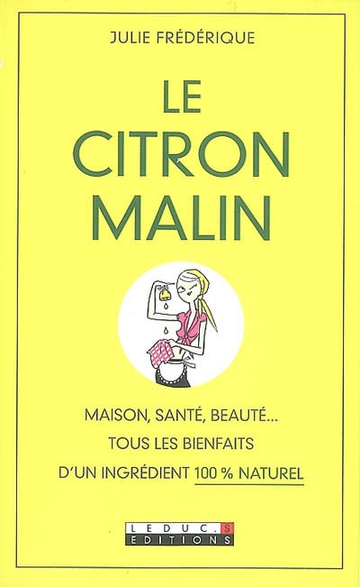 Le Citron malin - JULIE FRÉDÉRIQUE