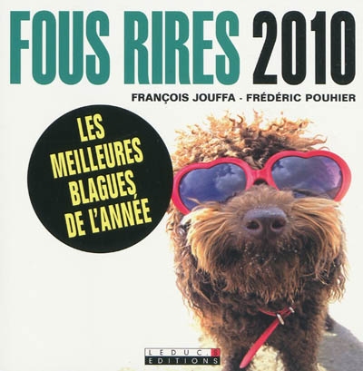 Fous rires 2010 - FRANCOIS JOUFFA - FREDERIC POUHIER