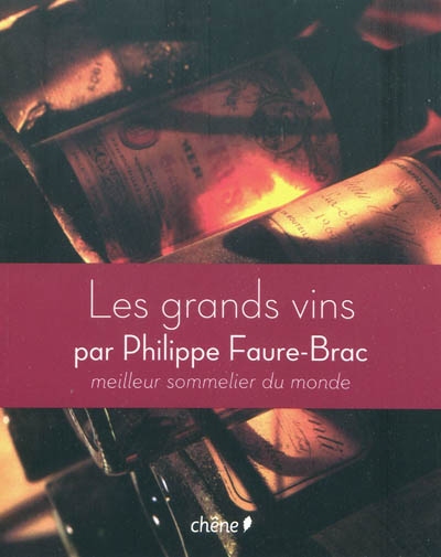 Les Grands vins par Philippe Faure-Brac - PHILIPPE FAURE-BRAC