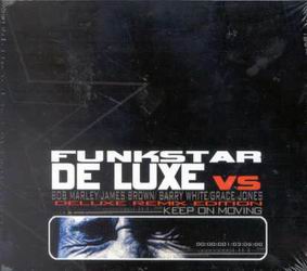 Keep On Moving (De Luxe Remix Edition) - FUNKSTAR DE LUXE