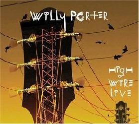 High Wire Live - PORTER WILLY
