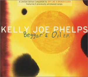 Beggar's Oil E.P. - PHELPS KELLY JOE