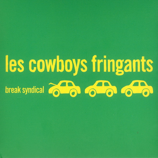 Break syndical - COWBOYS FRINGANTS (LES)