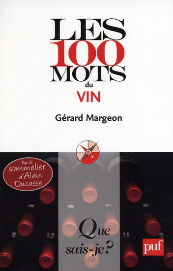 Les 100 mots du vin - GÉRARD MARGEON