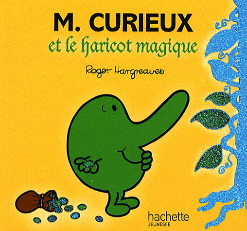 M. Curieux et le haricot magique - ROGER HARGREAVES