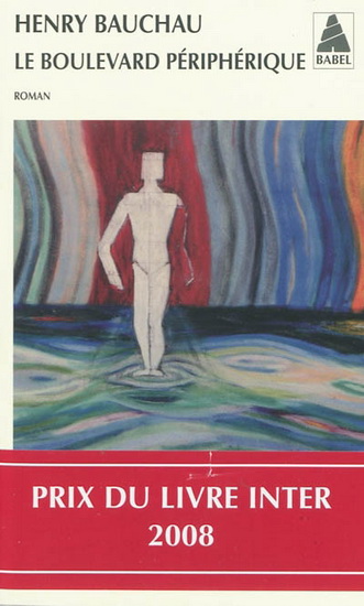 Le Boulevard périphérique - HENRY BAUCHAU