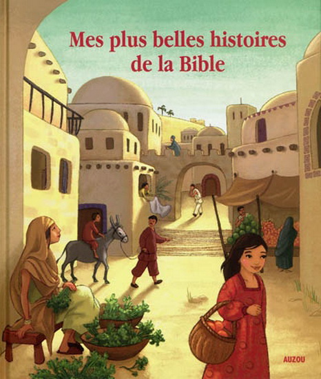 Mes plus belles histoires de la Bible - JEAN-MARIE TAIMYR