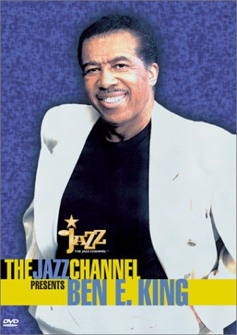 Ben E. King: Jazz Channel presents - KING BEN E.