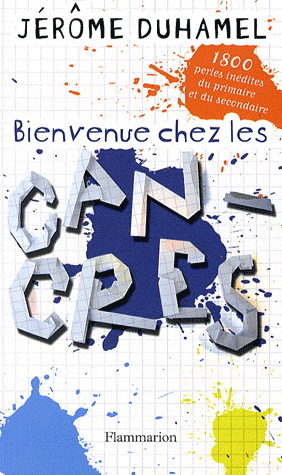 Bienvenue chez les cancres - JÉROME DUHAMEL