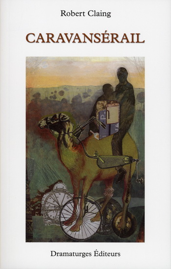 Caravansérail - ROBERT CLAING