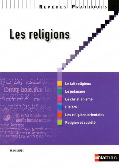 Les Religions N. éd. - MICHEL MALHERBE