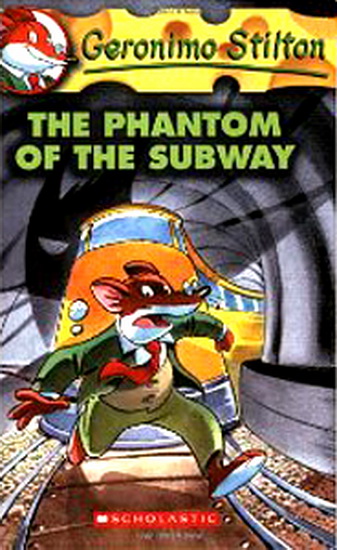Phantom of the Subway #13 - GERONIMO STILTON