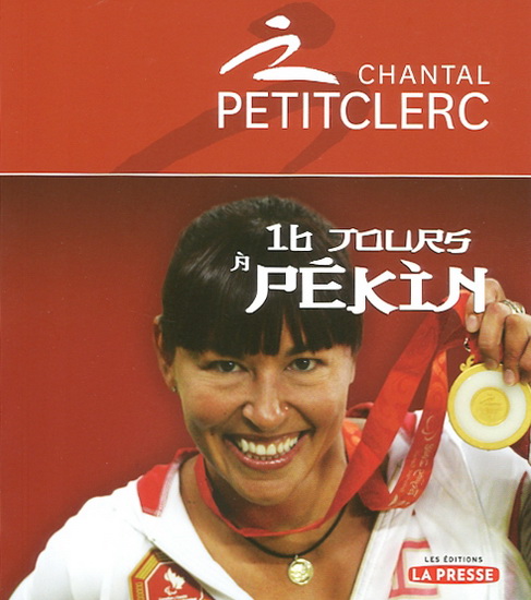 16 jours à Pékin - CHANTAL PETITCLERC