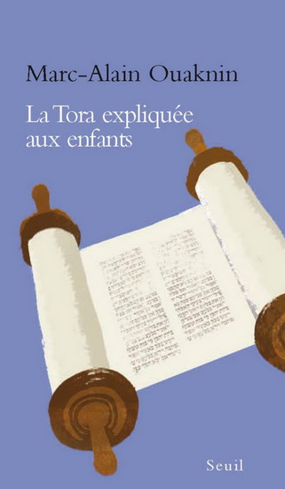 La Torah expliquée aux enfants - MARC-ALAIN OUAKNIN