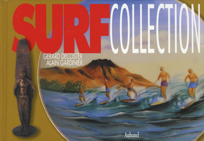 Surf collection - GERARD DECOSTER - ALAIN GARDINIER