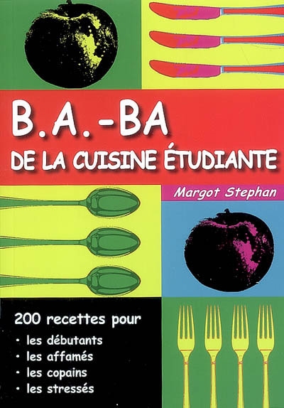 B.a.-ba de la cuisine étudiante - MARGOT STEPHAN