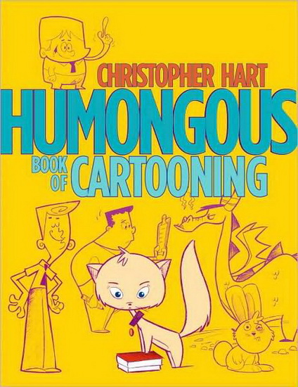 Humongous book of cartooning - CHRISTOPHER HART