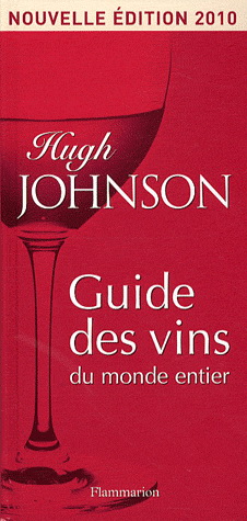 Guide des vins du monde entier 2010 - HUGH JOHNSON