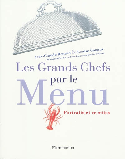 Les Grands chefs par le menu - JEAN-CLAUDE RENAUD & AL