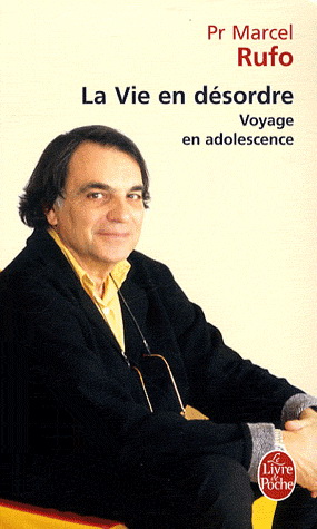 La Vie en désordre - MARCEL RUFO