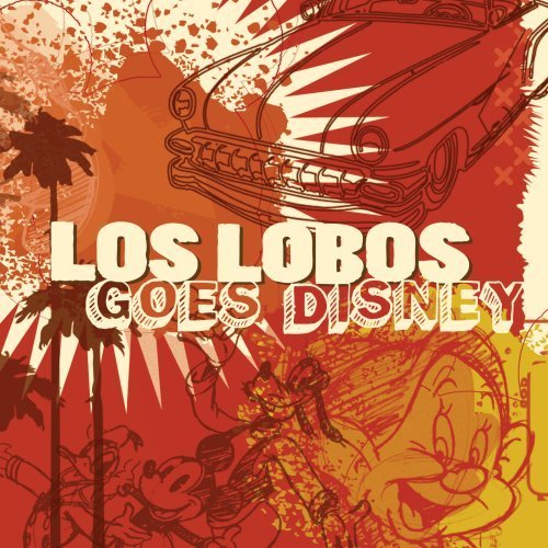 Los Lobos goes Disney - LOS LOBOS