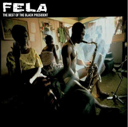 The Best of the black president - KUTI FELA