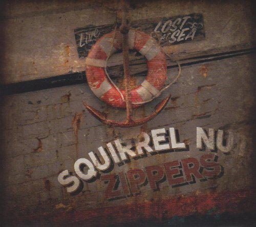 Lost at sea - SQUIRREL NUT ZIPPERS (THE)