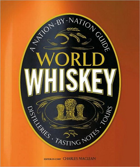 World whiskey - CHARLES MACLEAN & AL