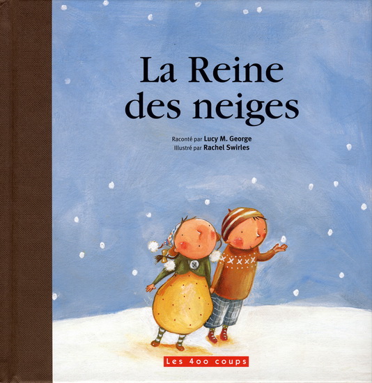 La Reine des neiges - LUCY M GEORGE