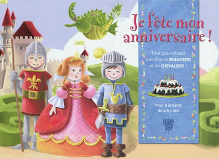 Charlotte Grossetete Je Fete Mon Anniversaire Livres Renaud Bray Com Livres Cadeaux Jeux