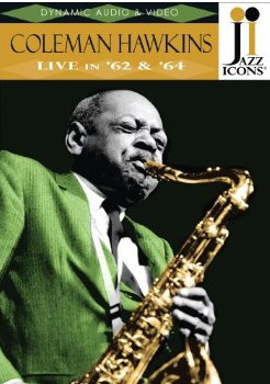 Jazz Icons: Coleman Hawkins Live in'62 & - COMPILATION