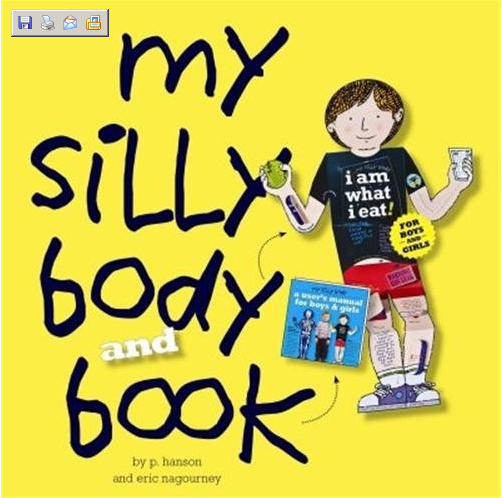 My silly body and book - P HANSON - ERIC NAGOURNEY