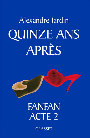 Quinze ans après - ALEXANDRE JARDIN
