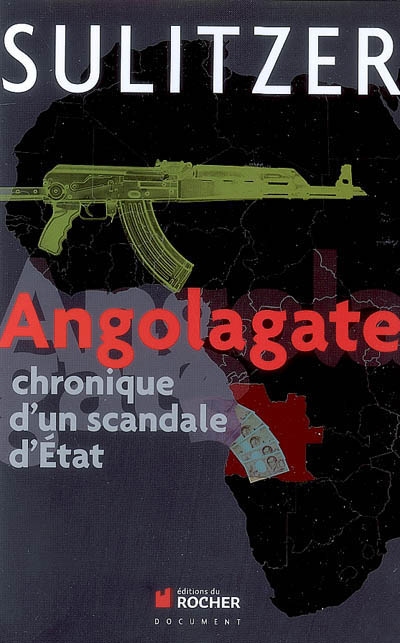 Angolagate - PAUL-LOUP SULITZER